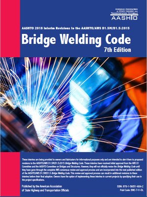 cover image of AASHTO-AWS D1.5M-D1.5 2015 Bridge Welding Code, 7th Edition, 2018 AASHTO Interim Revisions